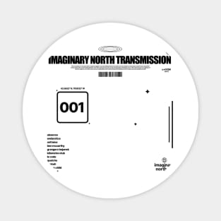 Imaginary North Transmission 001 Magnet